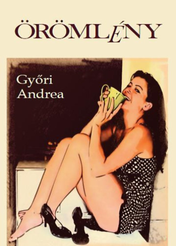 Gy�ri Andrea - �r�ml�ny