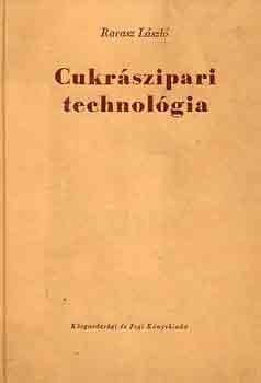 Ravasz L�szl� - Cukr�szipari technol�gia