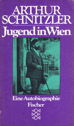 Arthur Schnitzler - Jugend in Wien