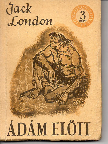 Jack London - �d�m el�tt