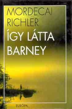 Mordecai Richler - gy ltta Barney