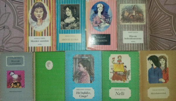 Thea Beckmann, B�rsony Ottilia, Peter Brock, Thury Zsuzsa, M�ricz Vir�g, D�nes Zs�fia, Kert�sz Erzs�bet, Nagy Lajos G. Szab� Judit - (9db) P�tty�s / Cs�kos ifj�s�gi k�nyvcsomag a 8-16. �ves koroszt�ly sz�m�ra: Meg�rj�k a p�nz�nket / Kriszti �s azok a furcsa harami�k / Hol bujk�lsz. cinege? / Nelli / Mostohatestv�rek / Mexik�i szerelem / Zr�nyi Ilona / Elizabeth