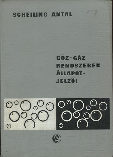 Scheiling Antal - G�z-g�z-rendszerek �llapotjelz�i