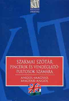 Hőnyiné dr. Stephanides Éva - Szakmai szótár pincérek és vendéglátó-pultosok... (angol és magyar)