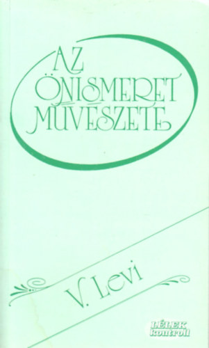 Vlagyimir Levi - Az nismeret mvszete