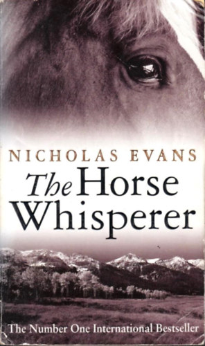 Nicholas Evans - The Horse Whisperer