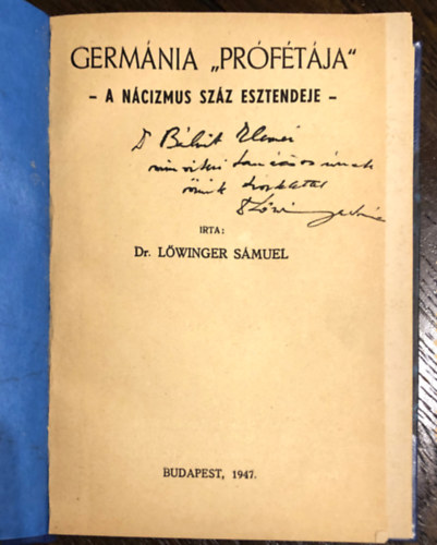 dr. Löwinger Sámuel - Germánia "prófétája": a nácizmus száz esztendeje
