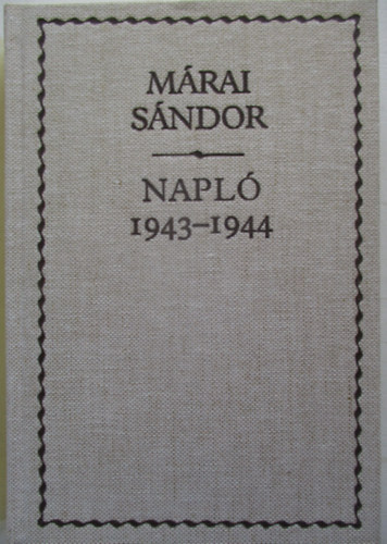 M�rai S�ndor - Napl� 1943-1944