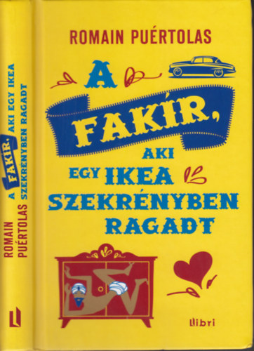 Romain Pu�rtolas - A fak�r, aki egy IKEA-szekr�nyben ragadt