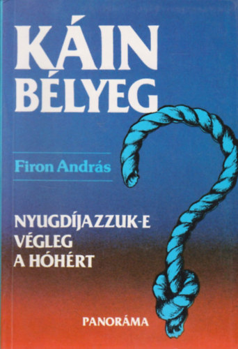 Firon Andr�s - K�in b�lyeg (Nyugd�jazzuk-e v�gleg a h�h�rt?)