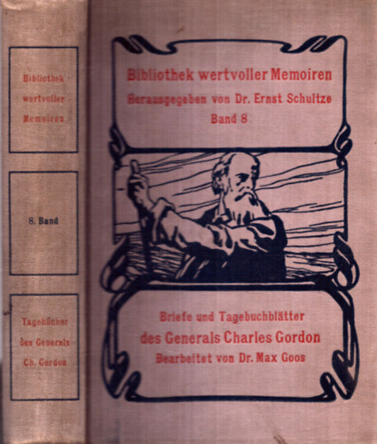 Dr. Max Goos - Briefe und Tagebuchblätter des Generals Charles Gordon (1908)