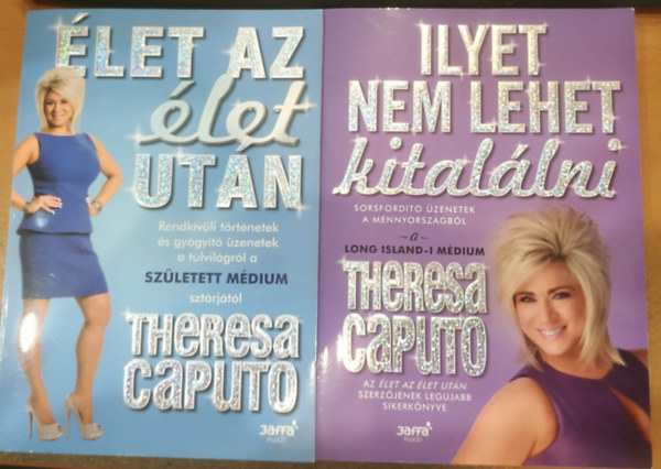 Theresa Caputo - 2 db Theresa Caputo: �let az �let ut�n + Ilyet nem lehet kital�lni