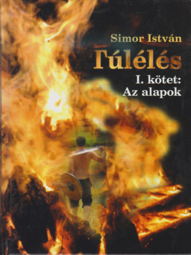 Simor Istvn - Tlls I. ktet: Az alapok