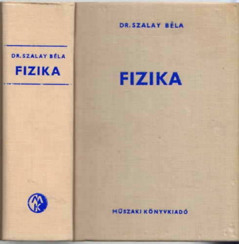 Szalay B�la Dr. - Fizika
