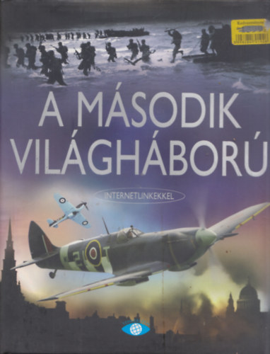 Paul Dowswell - A msodik vilghbor (internetlinkekkel)