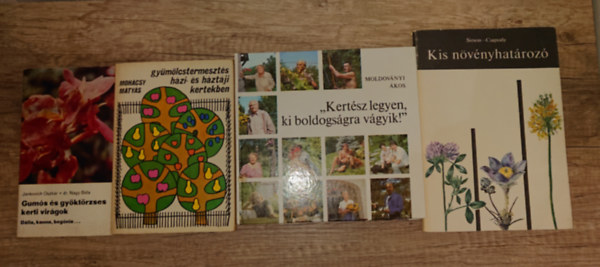 Jankovich Oszk�r, Moh�csy M�ty�s, Simon-Csapody Moldov�nyi �kos - 4 hasznos k�nyv kiskertek gonoz�s�hoz: Gum�s �s gy�kt�rzses kerti vir�gok, Gy�m�lcstermeszt�s h�zi-�s h�zt�ji kertekben, "Kert�sz legyen, ki boldogs�gra v�gyik" + N�v�nyhat�roz�"