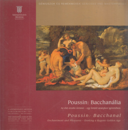 Szpmvszeti Mzeum - Poussin: Bacchanlia (Az let rzki rmei - egy letnt aranykor igzetben)