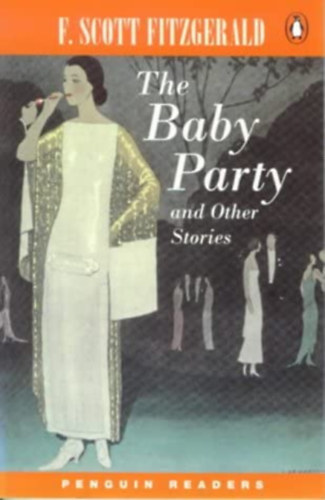 F. Scott Fitzgerald - The Baby Party and Other Stories (Simply Stories - Level 5)