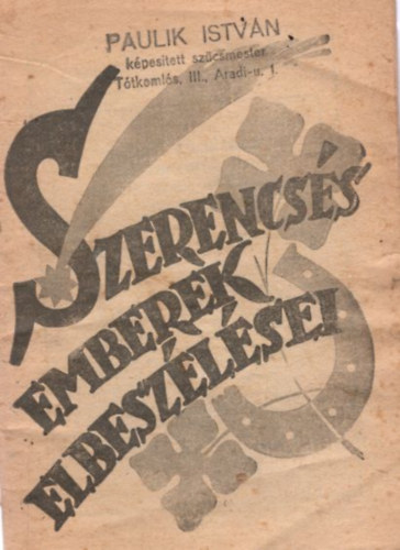Erdegh Bla - Szerencss emberek elbeszlsei