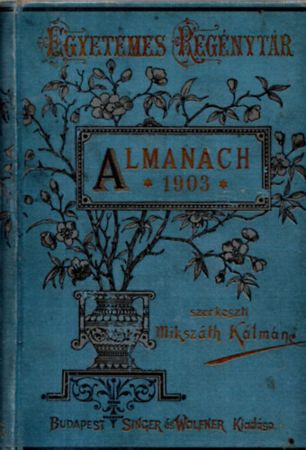 Mikszáth Kálmán  (szerk.) - Almanach 1903
