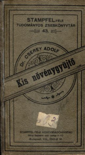 dr. Cserey Adolf - Kis nvnygyjt
