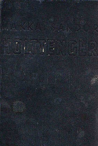 Makkai S�ndor - Holttenger
