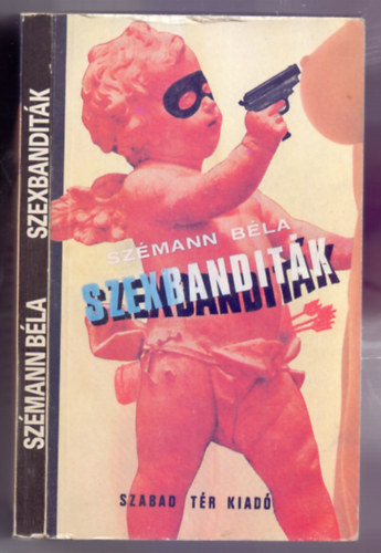 Szémann Béla - Szexbanditák