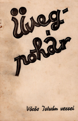 Vörös István - Üvegpohár