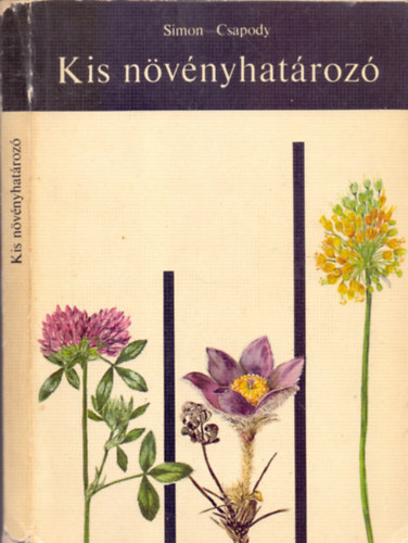 Dr. Dr. Csapody Vera Simon Tibor - Kis nvnyhatroz
