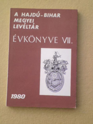 A Hajd�-Bihar Megyei Lev�lt�r �vk�nyve VII. 1980