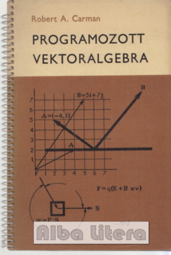Robert A. Carman - Programozott vektoralgebra