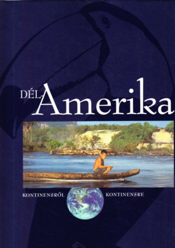 Lerner J�nos - D�l-Amerika (kontinensr�l kontinensre)