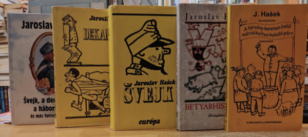 Jaroslav Haek - 5 db Jaroslav Haek: A trvny keretein bell mrskelten halad prt + Betyrhistria + Dekameron + Svejk + Svejk, a derk katona a hbor eltt