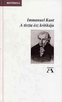 Immanuel Kant - A tiszta �sz kritik�ja