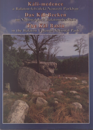 Somogyi Gy�z� - Szel�nyi K�roly - K�li-medence a Balaton-felvid�ki Nemzeti Parkban (t�bbnyelv�)