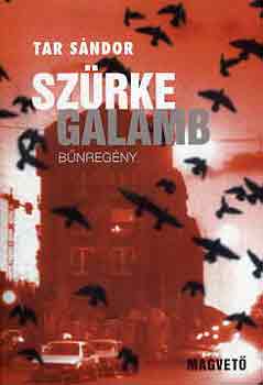 Tar S�ndor - Sz�rke galamb