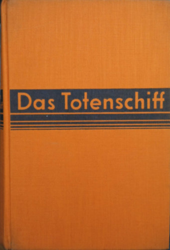 Bruno Traven - Das Totenschiff