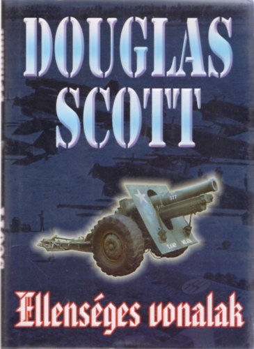 Douglas Scott - Ellensges vonalak