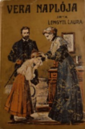 Lengyel Laura - Vera napl�ja (Reg�ny fiatal le�nyok sz�m�ra)