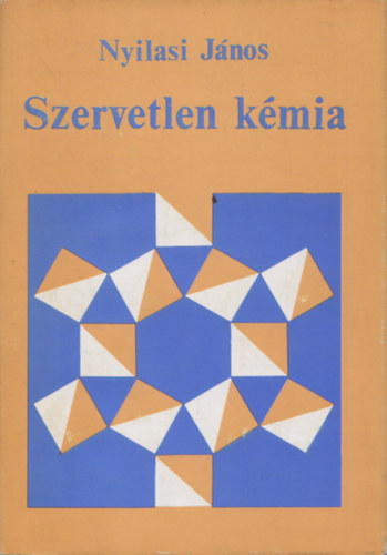 Nyilasi Jnos - Szervetlen kmia