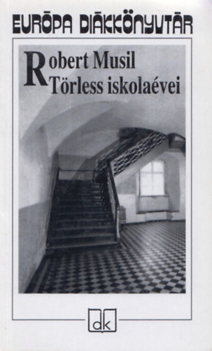 Robert Musil - Trless iskolavei - Eurpa dikknyvtr