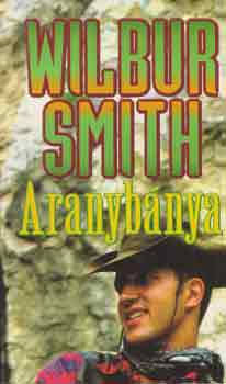 Wilbur Smith - Aranybnya