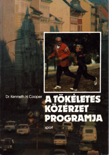 Kenneth H. dr. Cooper - A t�k�letes k�z�rzet programja