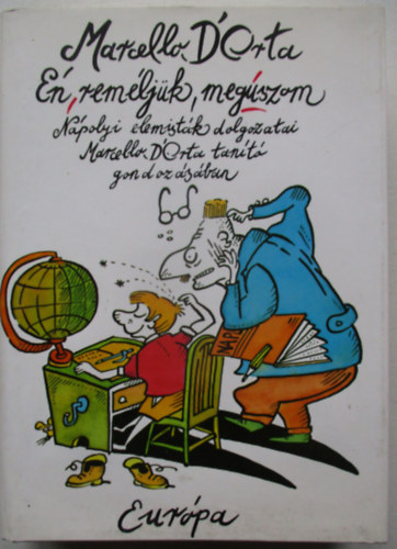 Marcello D'Orta - n, remljk, megszom - Npolyi elemistk dolgozatai