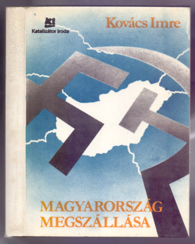 Kov�cs Imre - Magyarorsz�g megsz�ll�sa