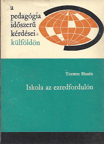 Torsten Husn - Iskola az ezredforduln