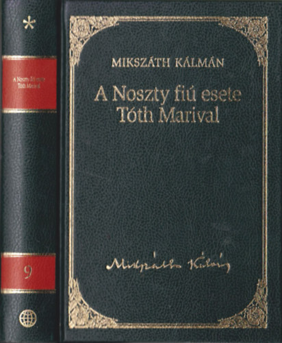 Mikszth Klmn - A Noszty fi esete Tth Marival (Metropol Knyvtr 9.)