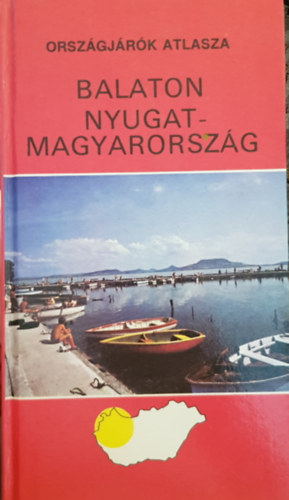 Ajtay gnes szerk. - Balaton, Nyugat-Magyarorszg