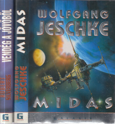 Robert Silvenberg Wolfgang Jeschke - 2 db. Galaxis k�nyvek (Midas + Vend�g a j�v�b�l)