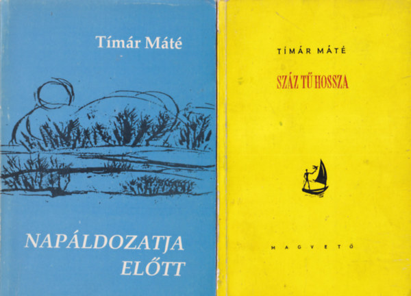 T�m�r M�t� - 2 db T�m�r M�t� reg�ny: Sz�z t� hossza + Nap�ldozatja el�tt